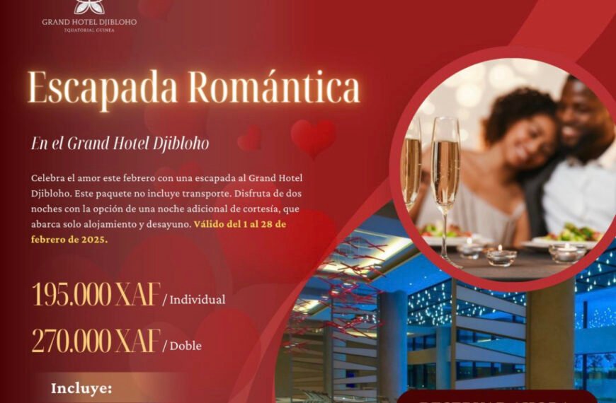 Grand Hotel Djibloho y Afrijet lanzan un paquete romántico para el mes del amor